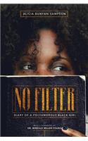No Filter: Diary of a Polyamorous Black Girl