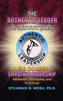 Authentic Leader As Servant II Course 3