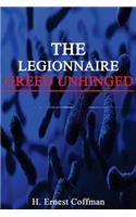 The Legionnaire - Greed Unhinged