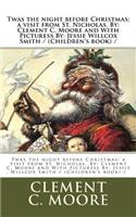 Twas the night before Christmas; a visit from St. Nicholas. By