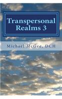 Transpersonal Realms 3