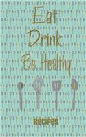 Be Healthy - Green