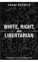 White, Right, and Libertarian
