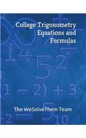 College Trigonometry Equations and Formulas