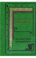 The Case of the Golden Bullet