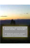 T. Randall Adams Sheep Ranching - History