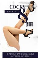 Cocky and on Fire: : Fireman Daniel Sotherby