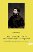 Lettres à un ami (1865-1872)