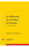 La Memoire Des Revoltes En Europe