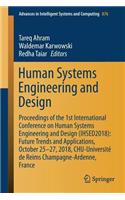 Human Systems Engineering and Design: Proceedings of the 1st International Conference on Human Systems Engineering and Design (Ihsed2018): Future Trends and Applications, October 25-27, 