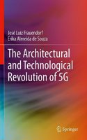 Architectural and Technological Revolution of 5g