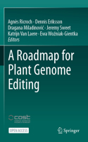 Roadmap for Plant Genome Editing