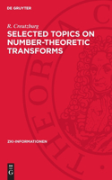 Selected Topics on Number-Theoretic Transforms