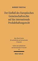 Der Einfluß des Europaischen Gemeinschaftsrechts auf das internationale Produkthaftungsrecht