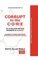 Corrupt to the Core