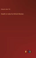 Health in India for British Women