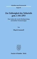 Zur Zulassigkeit Des Teilurteils Gem. 301 Zpo: Eine Analyse Der Von Der Rechtsprechung Entwickelten Voraussetzungen