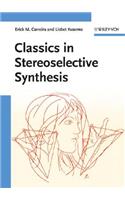 Classics in Stereoselective Synthesis: (English)
