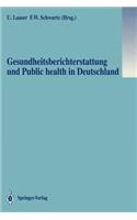 Gesundheitsberichterstattung Und Public Health in Deutschland