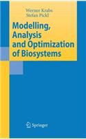 Modelling, Analysis and Optimization of Biosystems