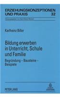 Bildung erwerben in Unterricht, Schule und Familie