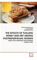 The Effects of Tualang Honey and Hrt Among Postmenopausal Women