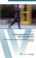 Zeitmanagement für Führungskräfte