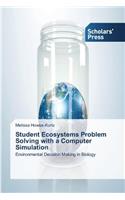 Student Ecosystems Problem Solving with a Computer Simulation