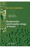 Biodiversity and Ecophysiology of Yeasts