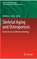 Skeletal Aging and Osteoporosis