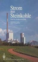 Strom Aus Steinkohle: Stand Der Kraftwerkstechnik: Stand Der Kraftwerkstechnik