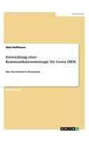 Entwicklung einer Kommunikationsstrategie für Green HRM