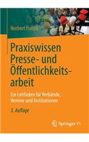 Praxiswissen Presse- Und Öffentlichkeitsarbeit