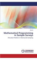 Mathematical Programming in Sample Surveys