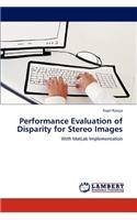 Performance Evaluation of Disparity for Stereo Images