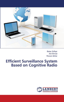 Efficient Surveillance System Based on Cognitive Radio