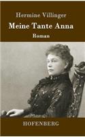 Meine Tante Anna: Roman