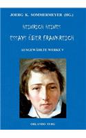 Heinrich Heines Essays über Frankreich. Ausgewählte Werke V