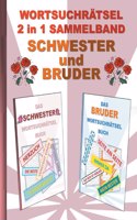 WORTSUCHRÄTSEL 2 in 1 SAMMELBAND SCHWESTER und BRUDER