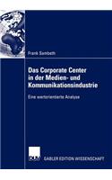 Corporate Center in Der Medien- Und Kommunikationsindustrie