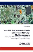 Efficient and Scalable Cache Coherence for Chip Multiprocessors