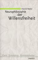 Neurophilosophie Der Willensfreiheit