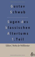 Sagen des klassischen Altertums - Teil 1