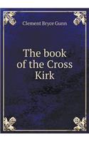 The Book of the Cross Kirk