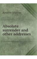 Absolute Surrender and Other Addresses