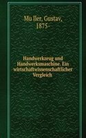 Handwerkzeug und Handwerksmaschine. Ein wirtschaftwissenschaftlicher Vergleich