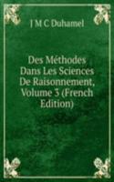Des Methodes Dans Les Sciences De Raisonnement, Volume 3 (French Edition)