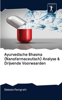 Ayurvedische Bhasma (Nanofarmaceutisch) Analyse & Drijvende Voorwaarden