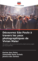 Découvrez São Paulo à travers les yeux photographiques de Vivian Maier