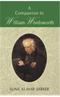 A Companion To William Wordsworth ( 2 Vols. Set )